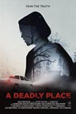 Watch A Deadly Place FMoviesFree
