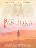 Watch The Pandora Project: Are You Ready to Awaken? FMoviesFree