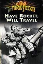 Watch Have Rocket -- Will Travel FMoviesFree