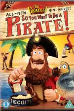 Watch The Pirates So You Want To Be A Pirate FMoviesFree