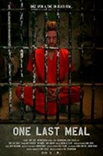 Watch One Last Meal FMoviesFree