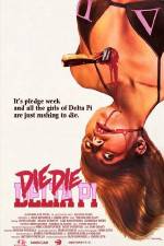 Watch Die Die Delta Pi FMoviesFree