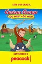 Watch Curious George: Go West, Go Wild FMoviesFree