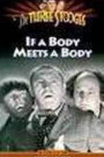 Watch If a Body Meets a Body FMoviesFree