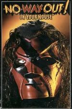 Watch WWE No Way Out of Texas: In Your House FMoviesFree