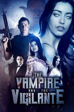 Watch The Vampire and the Vigilante FMoviesFree