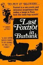 Watch The Last Foxtrot in Burbank FMoviesFree