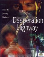 Watch Desperation Highway FMoviesFree