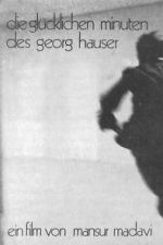 Watch The Happy Minutes of Georg Hauser FMoviesFree