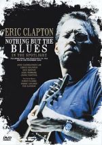Watch Eric Clapton: Nothing But the Blues FMoviesFree
