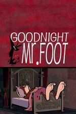Watch Goodnight Mr. Foot FMoviesFree
