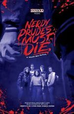 Watch Nerdy Prudes Must Die FMoviesFree