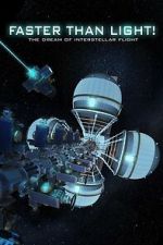 Watch Faster Than Light: the Dream of Interstellar Flight FMoviesFree