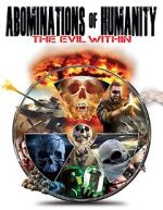 Watch Abominations of Humanity: The Evil Within FMoviesFree