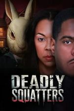 Watch Deadly Squatters FMoviesFree