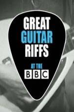 Watch Great Guitar Riffs at the BBC FMoviesFree