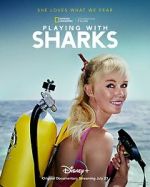 Watch Playing with Sharks: The Valerie Taylor Story FMoviesFree