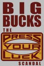 Watch Big Bucks: The Press Your Luck Scandal FMoviesFree