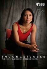 Watch Inconceivable - The Secret Business of Breeding Humans FMoviesFree