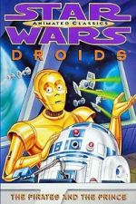 Watch Star Wars: Droids - The Pirates and the Prince FMoviesFree