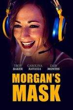 Watch Morgan\'s Mask FMoviesFree