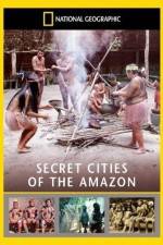 Watch National Geographic: Secret Cities of the Amazon FMoviesFree