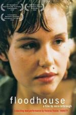 Watch Floodhouse FMoviesFree