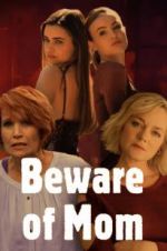 Watch Beware of Mom FMoviesFree