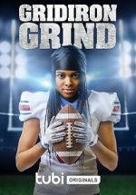 Watch Gridiron Grind FMoviesFree