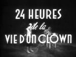 Watch 24 Hours in the Life of a Clown (Short 1946) FMoviesFree