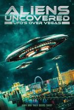 Watch Aliens Uncovered: UFOs over Vegas FMoviesFree