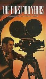 Watch The First 100 Years: A Celebration of American Movies FMoviesFree