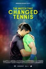 Watch The Match That Changed Tennis FMoviesFree