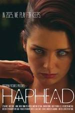 Watch Haphead FMoviesFree
