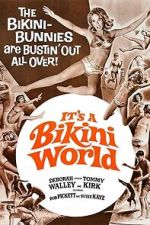 Watch It\'s a Bikini World FMoviesFree