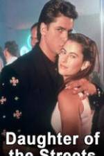 Watch Daughter of the Streets FMoviesFree
