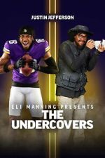 Watch Eli Manning Presents: The Undercovers - Justin Jefferson FMoviesFree