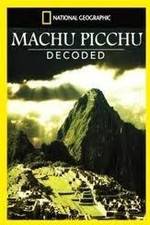 Watch National Geographic: Machu Picchu Decoded FMoviesFree