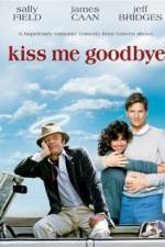 Watch Kiss Me Goodbye FMoviesFree
