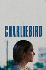 Watch Charliebird FMoviesFree