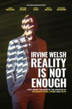 Watch Irvine Welsh: Reality Is Not Enough FMoviesFree