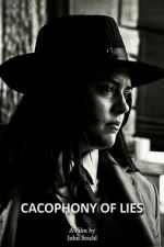 Watch Cacophony of Lies FMoviesFree