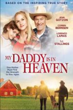 Watch My Daddy\'s in Heaven FMoviesFree