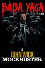 Watch Baba Yaga: Assassins Revenge FMoviesFree