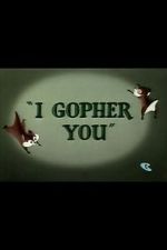 Watch I Gopher You (Short 1954) FMoviesFree