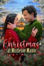 Watch Christmas at Mistletoe Manor FMoviesFree
