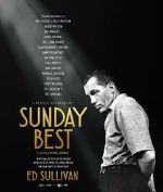 Watch Sunday Best: The Untold Story of Ed Sullivan FMoviesFree