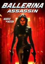 Watch Ballerina Assassin FMoviesFree