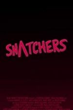 Watch Snatchers FMoviesFree
