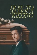 Watch How to Make a Killing FMoviesFree